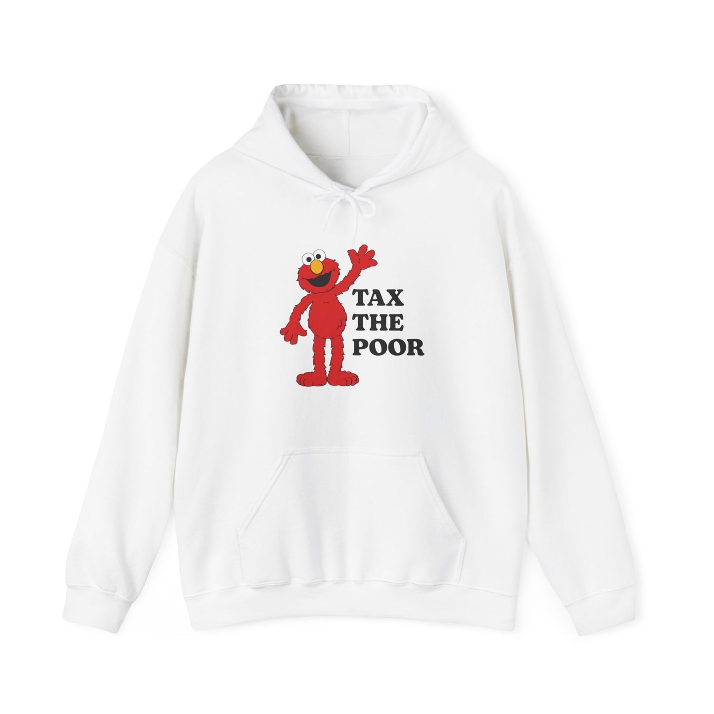 Tax The Poor Hoodie