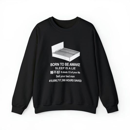 Born To Be Awake Crewneck