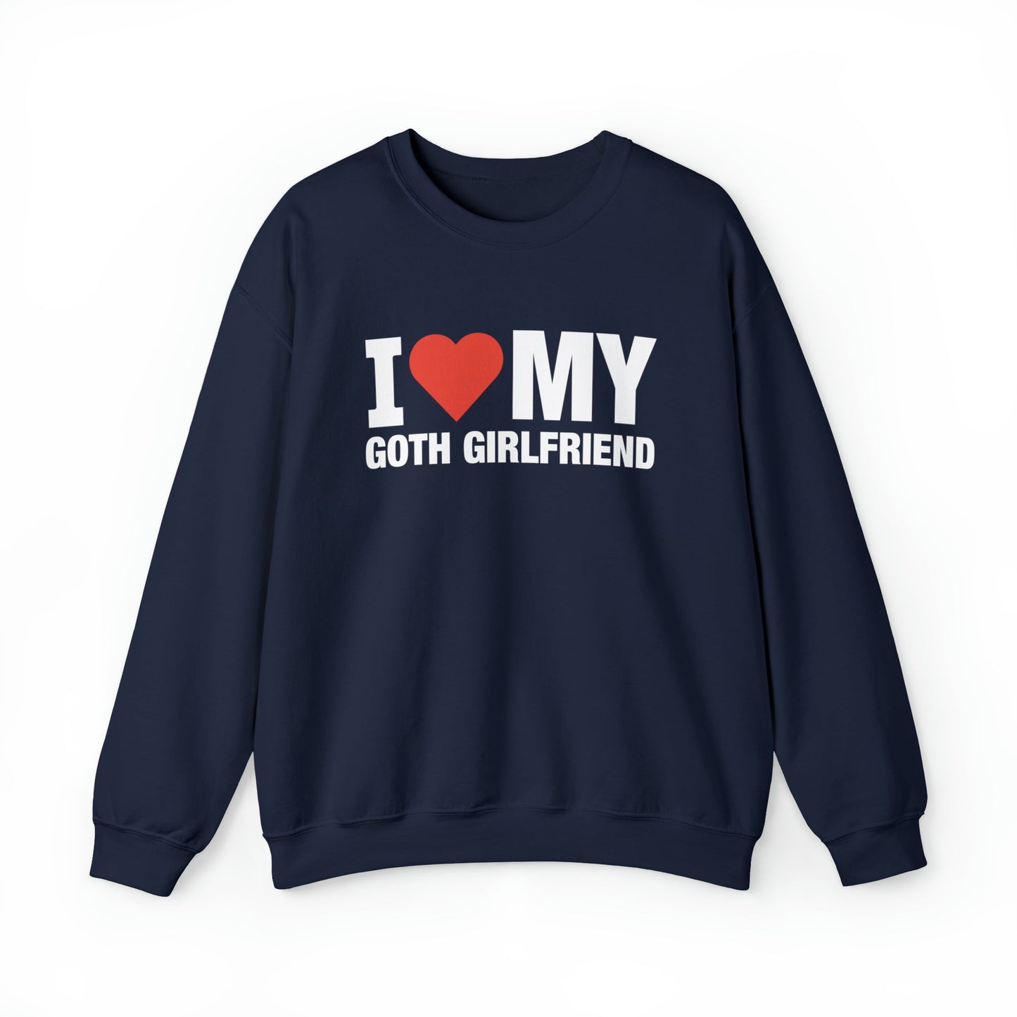 I Heart My Goth Girlfriend Crewneck