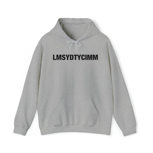 LMSYDTYCIMM Hoodie