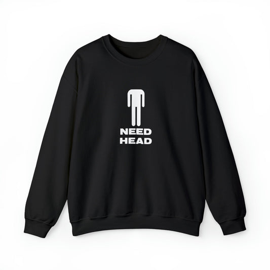NEED HEAD Crewneck