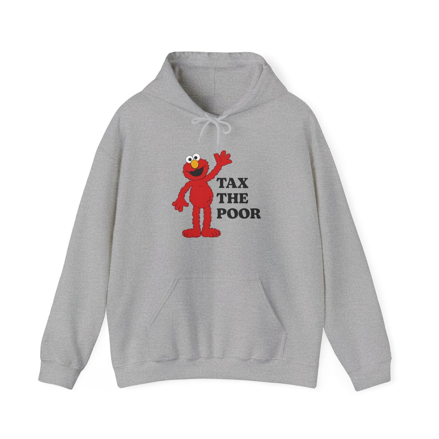 Tax The Poor Hoodie