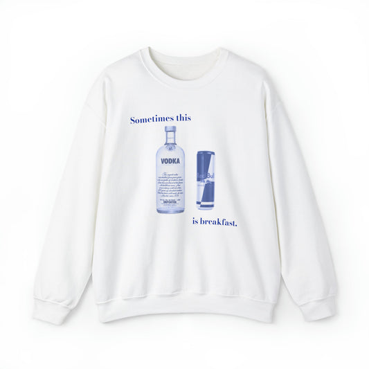 Sometimes This Is Breakfast Crewneck