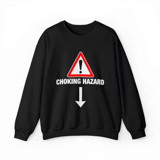 Choking Hazard Crewneck