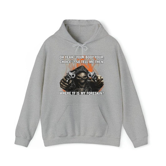 Where TF Is My Foreskin Hoodie